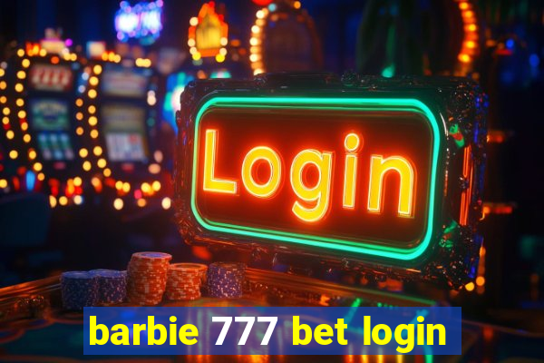 barbie 777 bet login